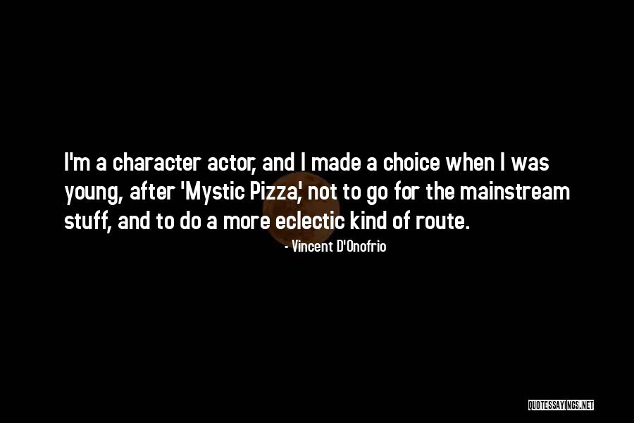 Brinkerhoffs Success Quotes By Vincent D'Onofrio Brinkerhoffs Success Quotes By Vincent D'Onofrio