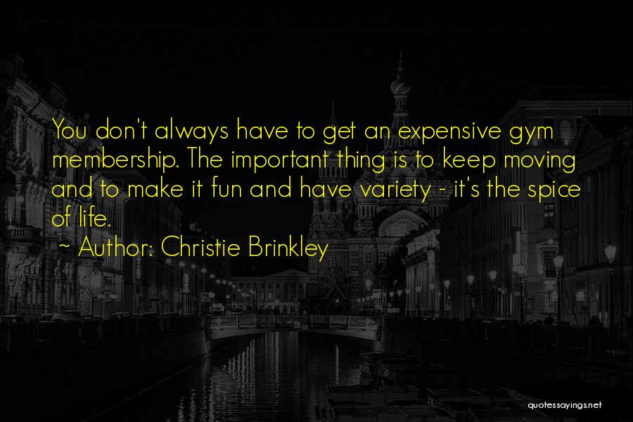 Brinkley Quotes By Christie Brinkley