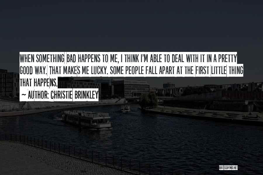 Brinkley Quotes By Christie Brinkley