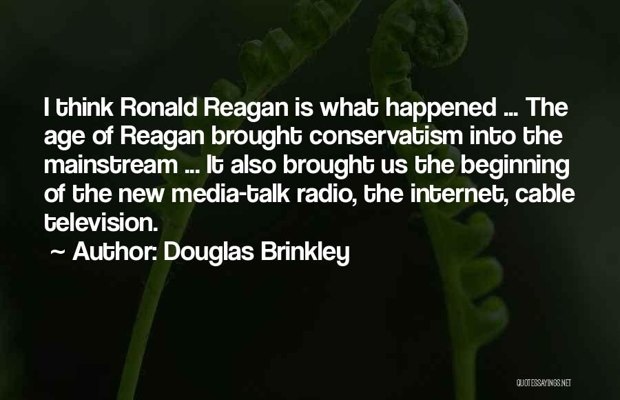 Brinkley Quotes By Douglas Brinkley