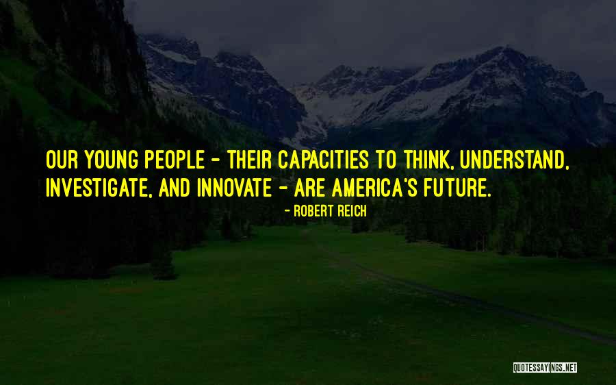 Brinkmann Constructors Quotes By Robert Reich Brinkmann Constructors Quotes By Robert Reich