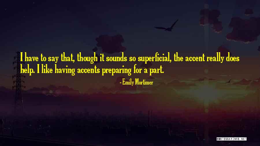 Brinnande Busken Quotes By Emily Mortimer Brinnande Busken Quotes By Emily Mortimer