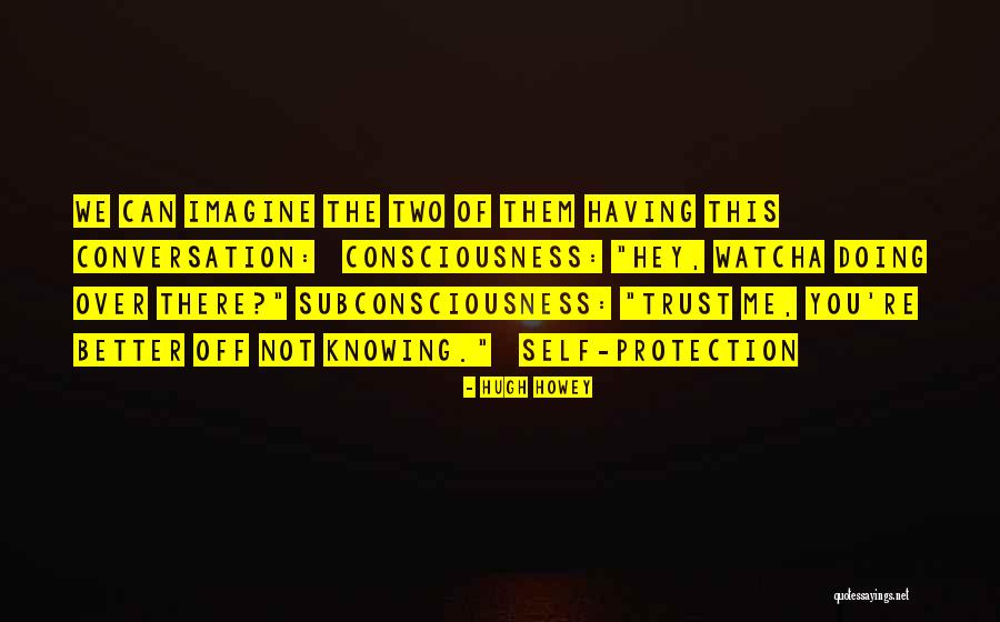 Brinquedos Continente Quotes By Hugh Howey Brinquedos Continente Quotes By Hugh Howey