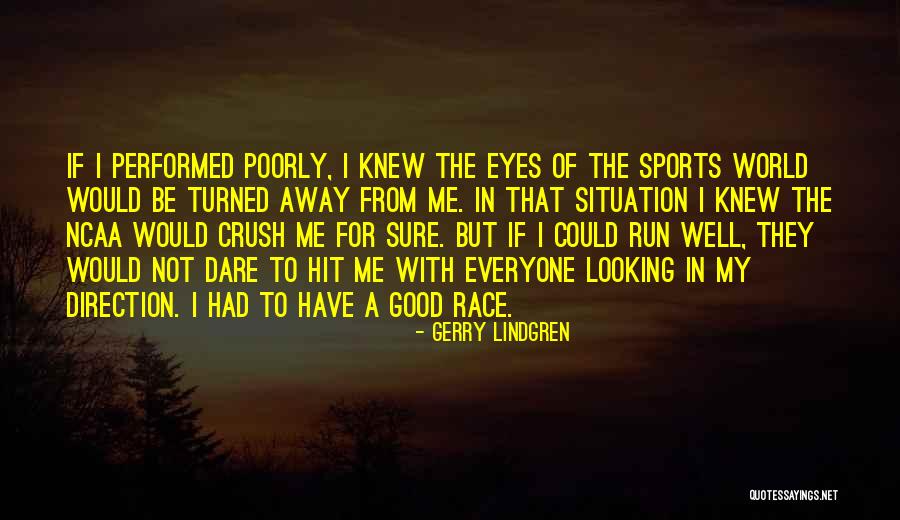 Briny Water Quotes By Gerry Lindgren Briny Water Quotes By Gerry Lindgren
