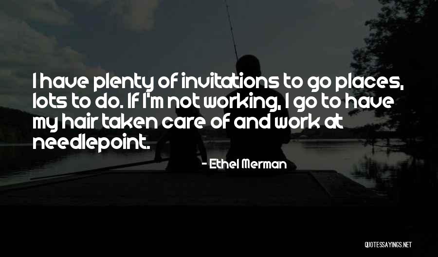 Brioni Faith Quotes By Ethel Merman Brioni Faith Quotes By Ethel Merman