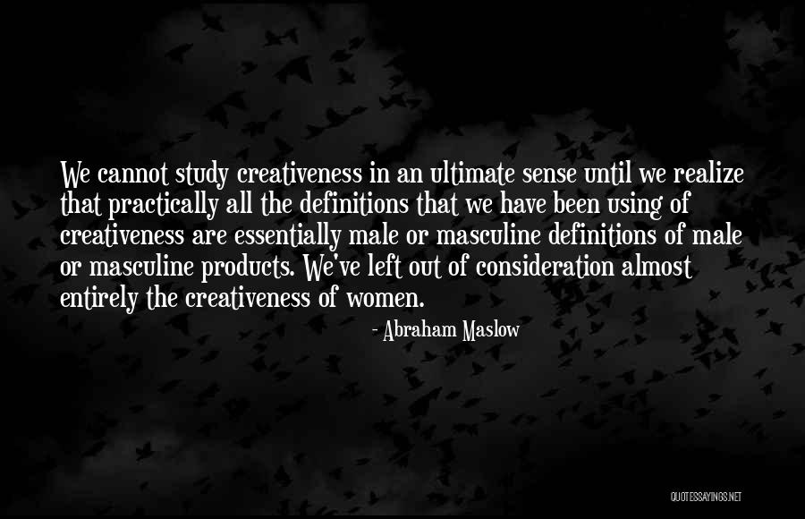 Briony Behets Quotes By Abraham Maslow Briony Behets Quotes By Abraham Maslow