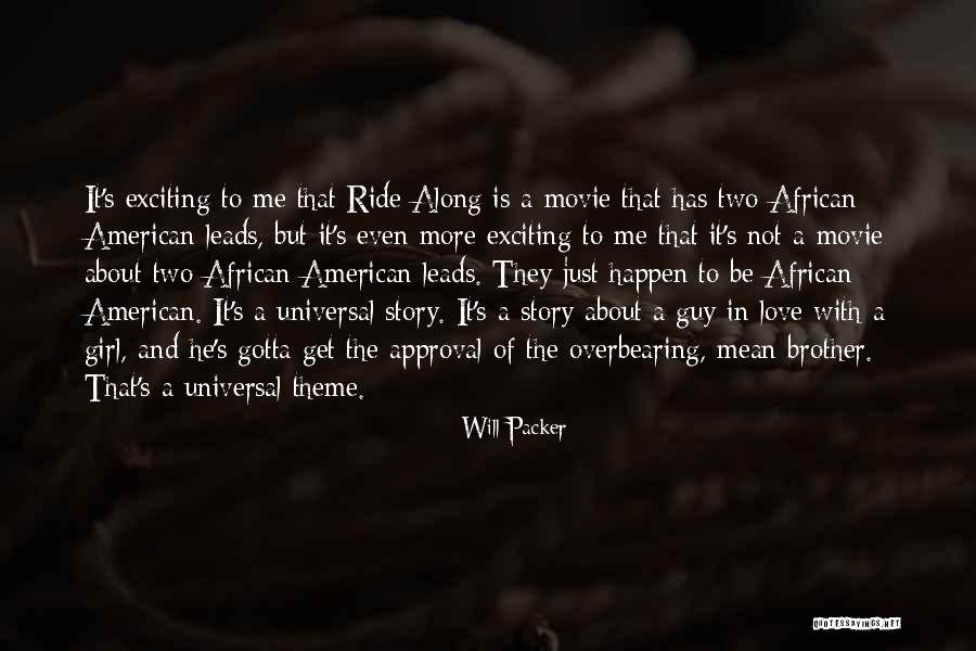 Briony Great Quotes By Will Packer