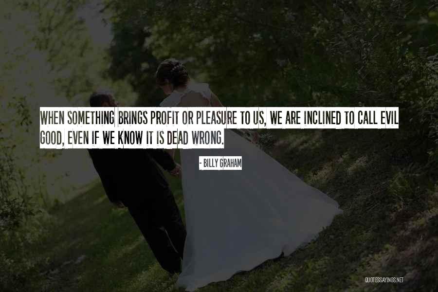 Brioschi Quotes By Billy Graham Brioschi Quotes By Billy Graham