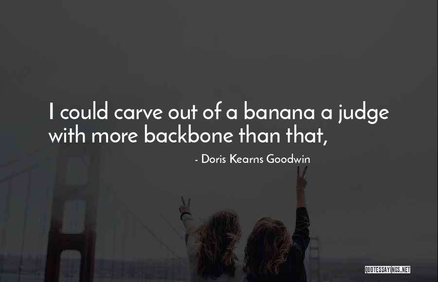 Briquette Making Quotes By Doris Kearns Goodwin Briquette Making Quotes By Doris Kearns Goodwin