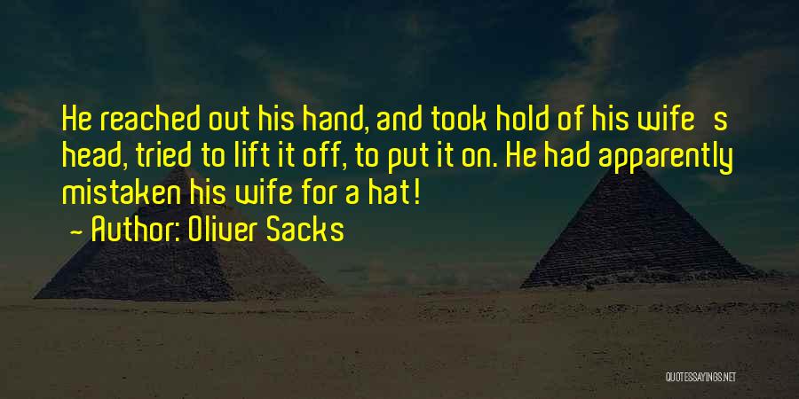 Bris Rapper Quotes By Oliver Sacks