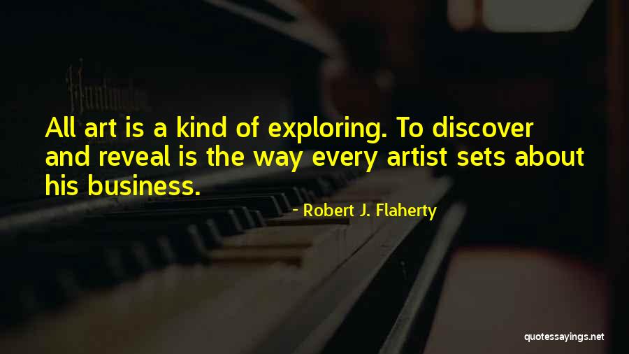 Brisa Lalich Quotes By Robert J. Flaherty Brisa Lalich Quotes By Robert J. Flaherty