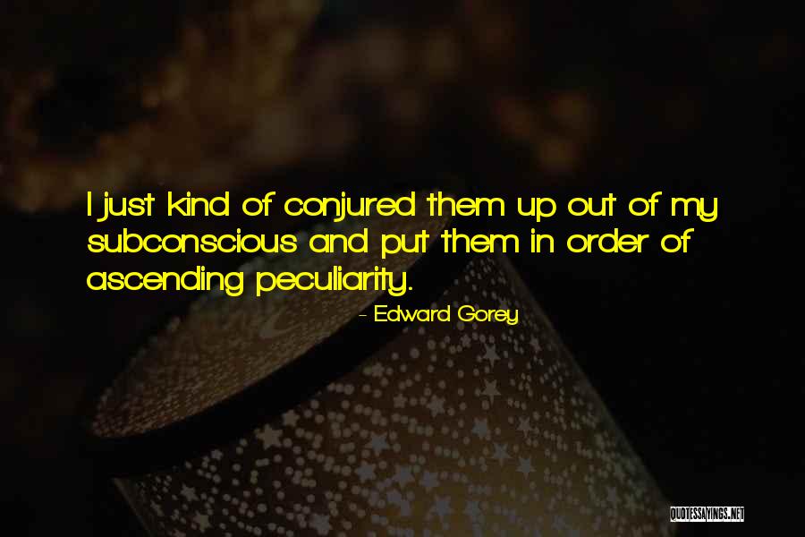 Brisbane Floods Quotes By Edward Gorey Brisbane Floods Quotes By Edward Gorey
