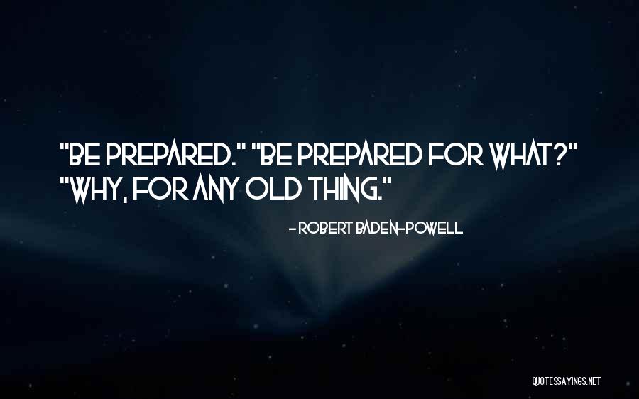 Briskys Bbq Quotes By Robert Baden-Powell Briskys Bbq Quotes By Robert Baden-Powell