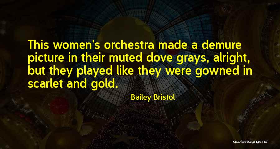 Bristol Quotes By Bailey Bristol
