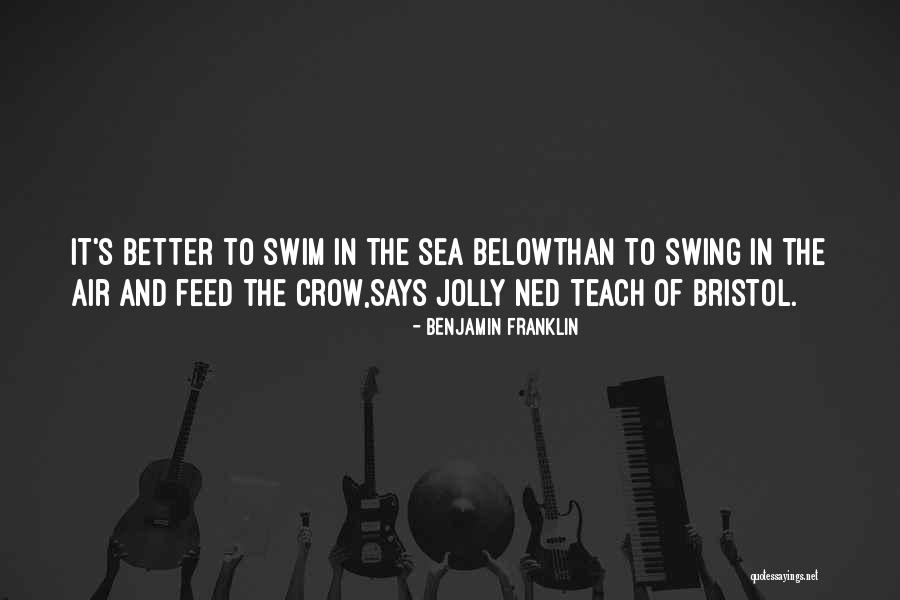 Bristol Quotes By Benjamin Franklin