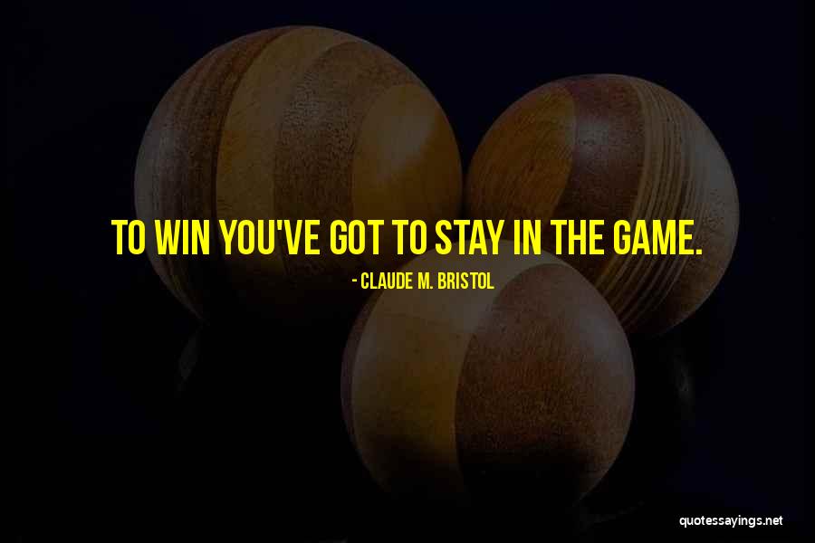Bristol Quotes By Claude M. Bristol