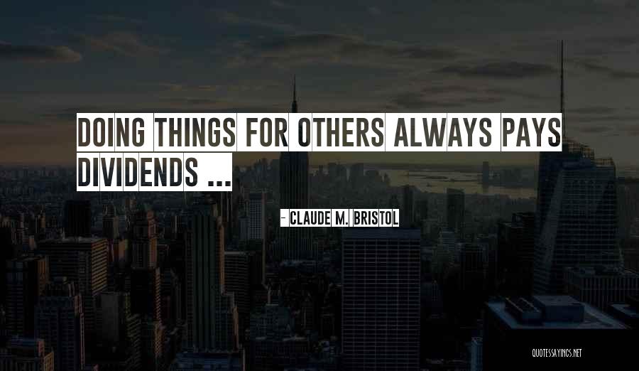 Bristol Quotes By Claude M. Bristol