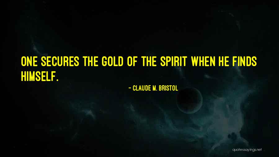 Bristol Quotes By Claude M. Bristol