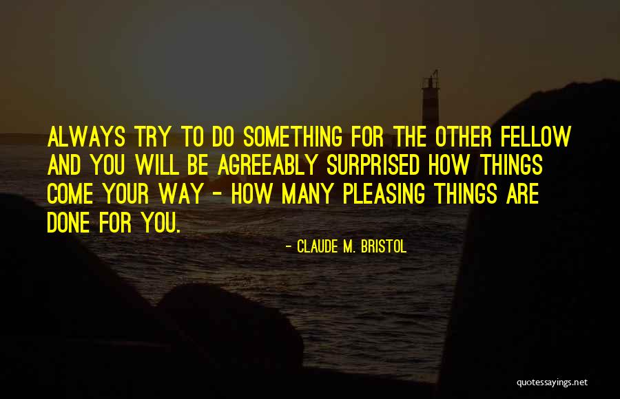 Bristol Quotes By Claude M. Bristol