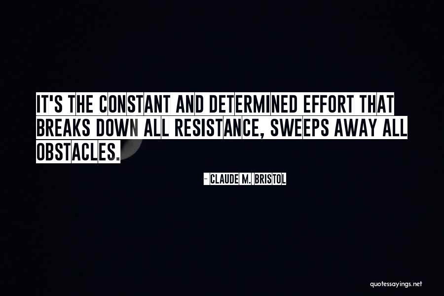 Bristol Quotes By Claude M. Bristol