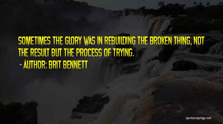 Brit Bennett Quotes 629449