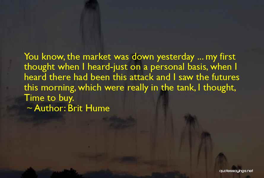 Brit Hume Quotes 1619875