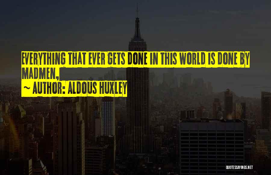 Brit Lit Quotes By Aldous Huxley