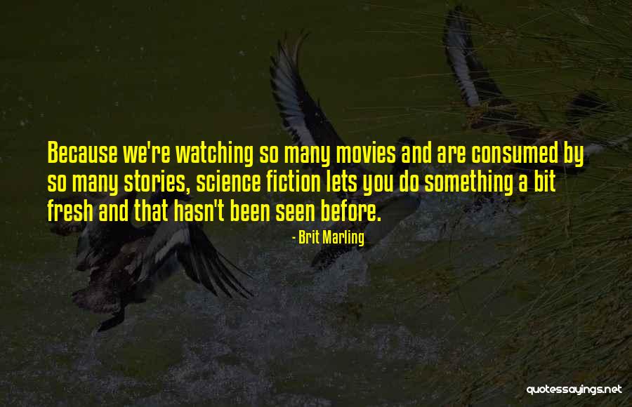 Brit Marling Quotes 1461918 Brit Marling Quotes 1461918
