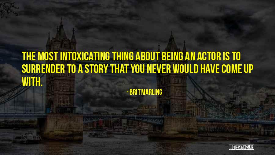 Brit Marling Quotes 1719468 Brit Marling Quotes 1719468