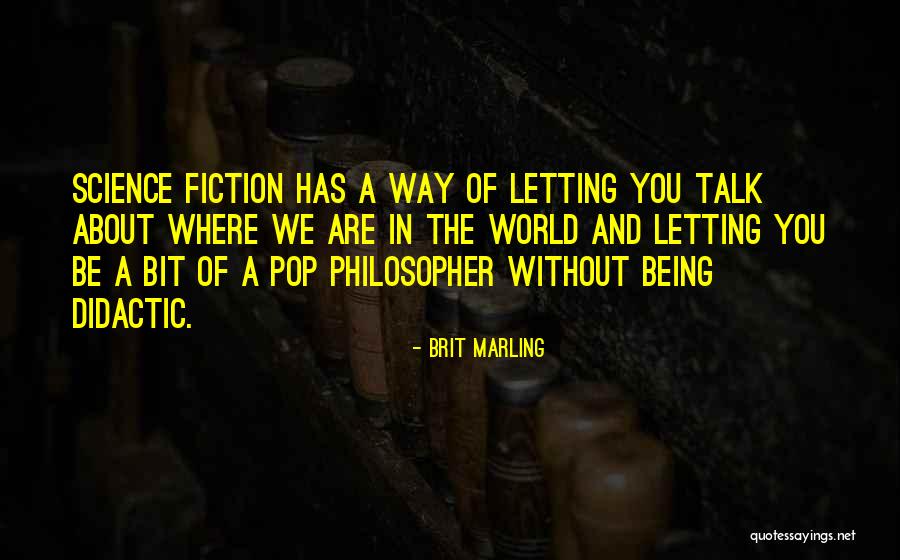 Brit Marling Quotes 320726 Brit Marling Quotes 320726