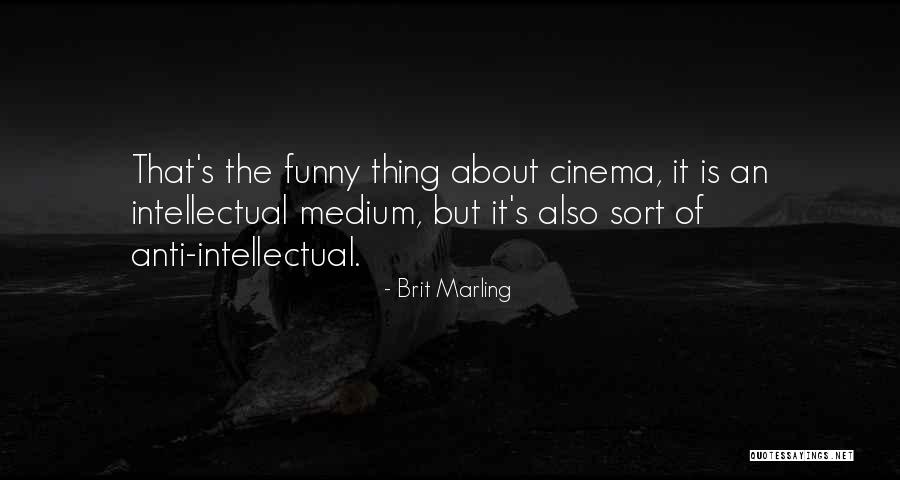 Brit Marling Quotes 548787 Brit Marling Quotes 548787