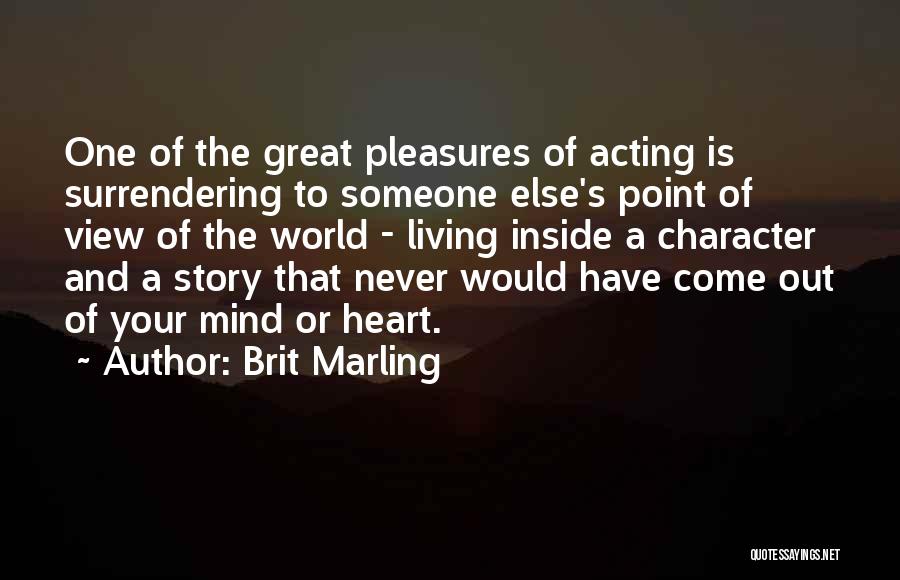 Brit Marling Quotes 710151