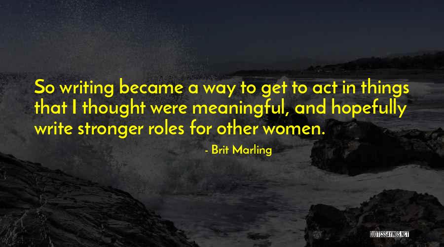 Brit Marling Quotes 975544