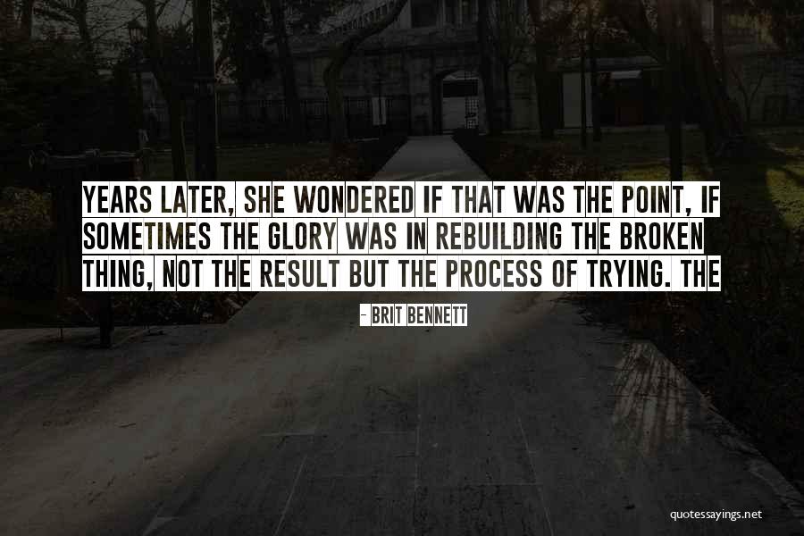 Brit Quotes By Brit Bennett Brit Quotes By Brit Bennett