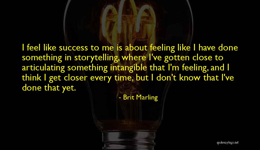 Brit Quotes By Brit Marling Brit Quotes By Brit Marling