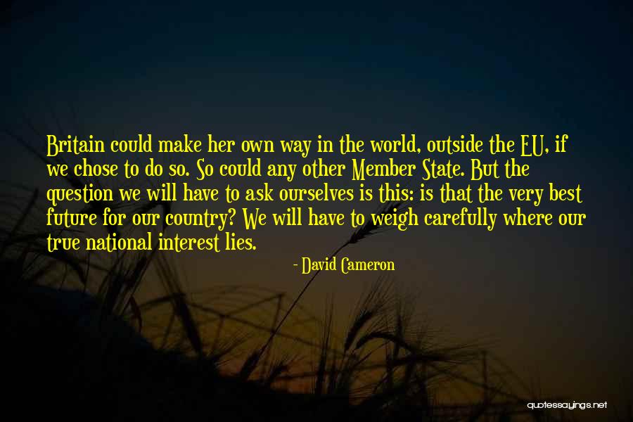 Britain And Eu Quotes By David Cameron Britain And Eu Quotes By David Cameron