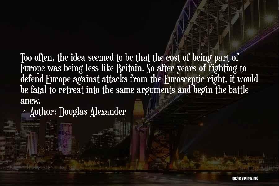 Britain And Europe Quotes By Douglas Alexander