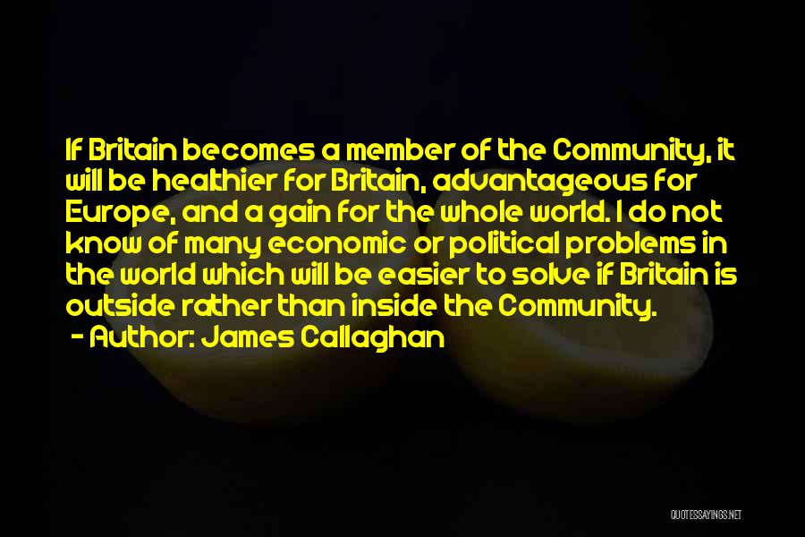 Britain And Europe Quotes By James Callaghan