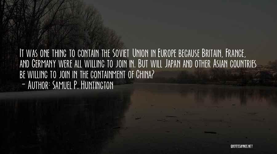 Britain And Europe Quotes By Samuel P. Huntington