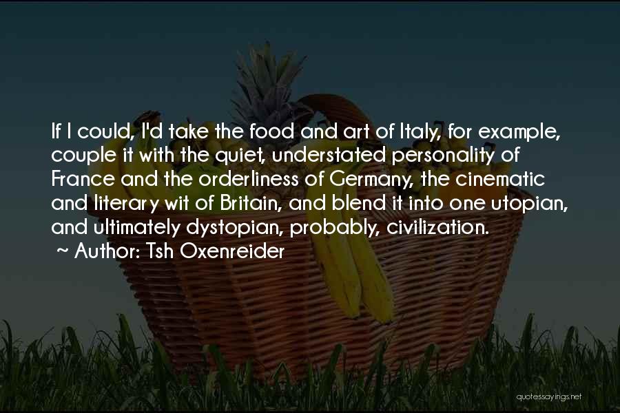 Britain And Europe Quotes By Tsh Oxenreider