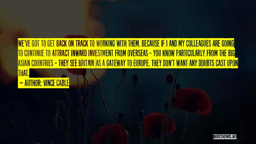 Britain And Europe Quotes By Vince Cable