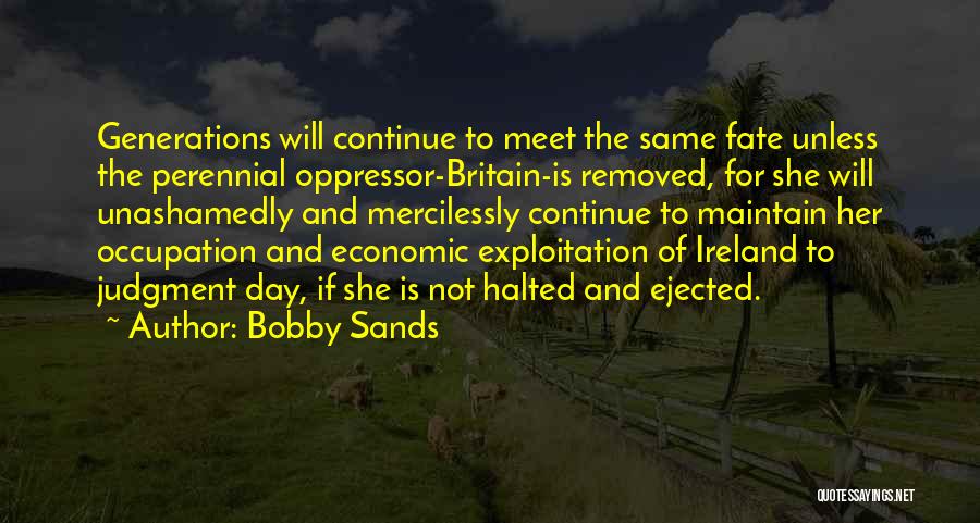 Britain And Ireland Quotes By Bobby Sands