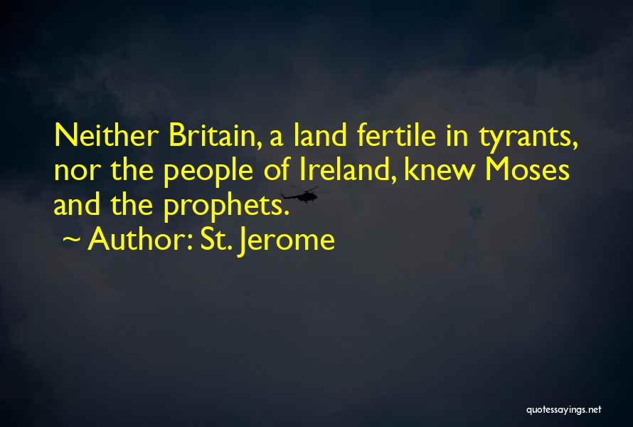 Britain And Ireland Quotes By St. Jerome