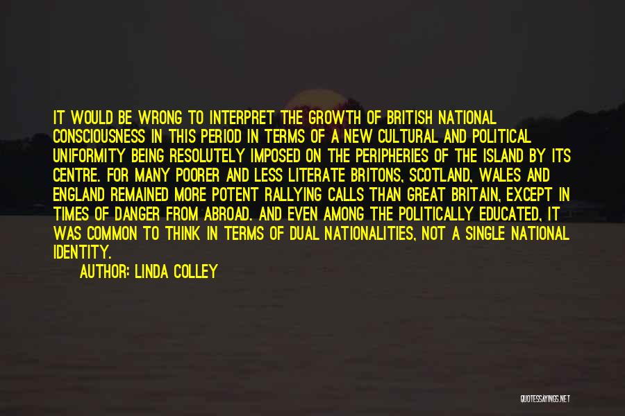 Britain Being Great Quotes By Linda Colley