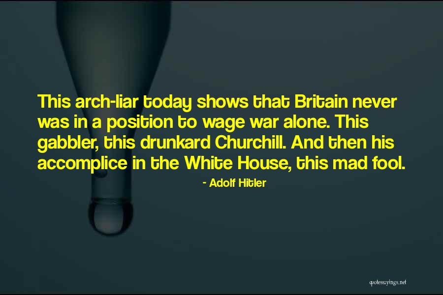 Britain War Quotes By Adolf Hitler Britain War Quotes By Adolf Hitler