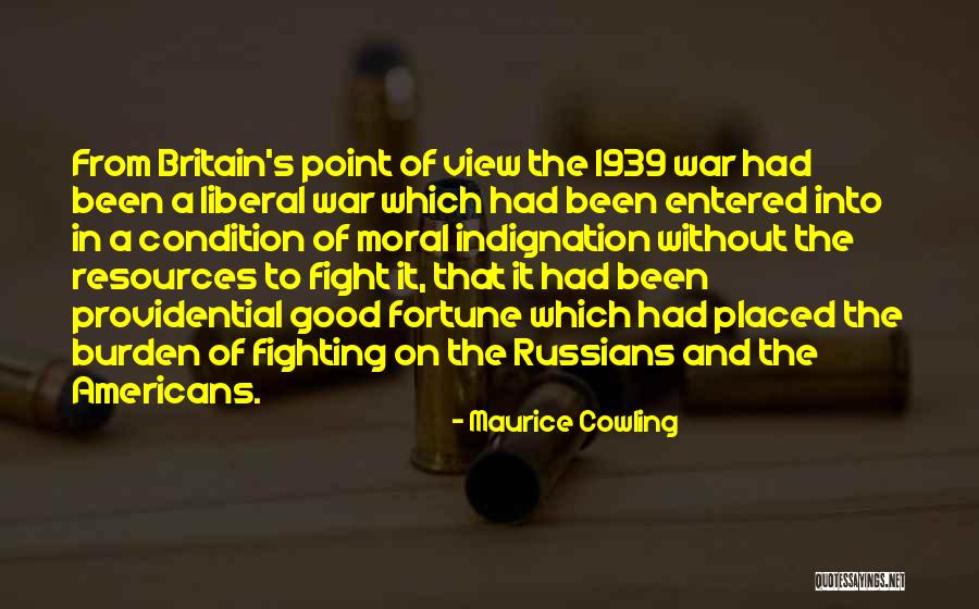 Britain War Quotes By Maurice Cowling Britain War Quotes By Maurice Cowling