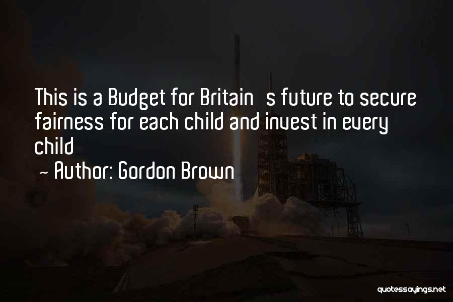 Britain's Quotes By Gordon Brown