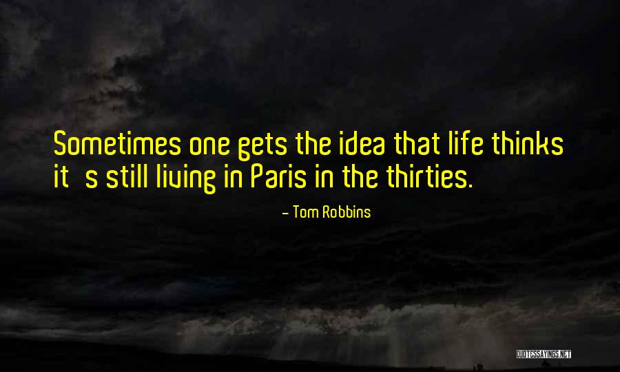 Briteden Quotes By Tom Robbins Briteden Quotes By Tom Robbins
