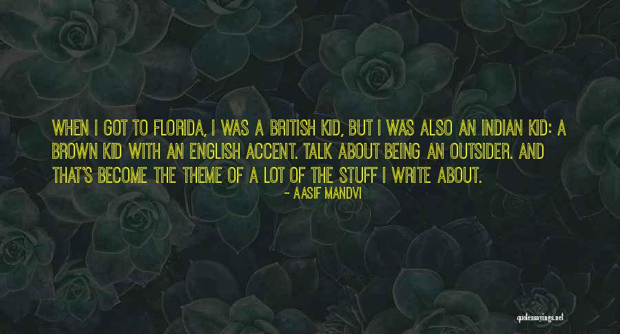 British Accent Quotes By Aasif Mandvi