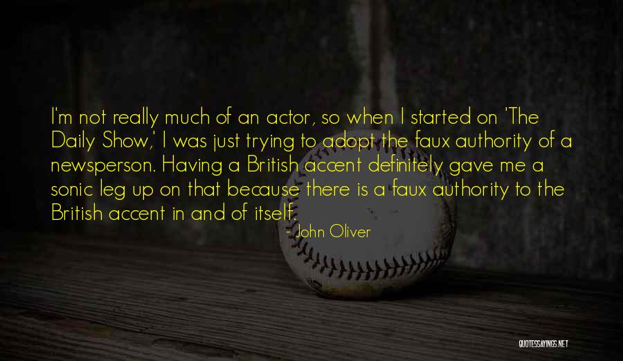 British Accent Quotes By John Oliver